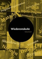 Mathias Bäumel: Wiederentdeckt - Verborgene Schätze der Ostrock-Geschichte