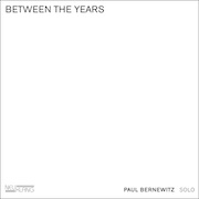 DVD/Blu-ray-Review: Paul Bernewitz - Between The Years